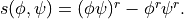 s(\phi,\psi) = (\phi\psi)^r - \phi^r\psi^r.